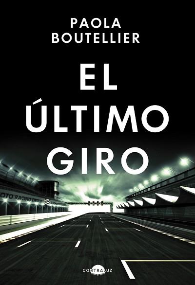 ÚLTIMO GIRO, EL | 9788419822024 | BOUTELLIER, PAOLA | Llibreria L'Illa - Llibreria Online de Mollet - Comprar llibres online