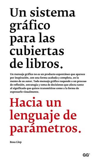 SISTEMA GRÁFICO PARA LAS CUBIERTAS DE LIBROS, UN | 9788425227462 | LLOP VIDAL, ROSA | Llibreria L'Illa - Llibreria Online de Mollet - Comprar llibres online