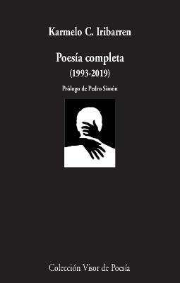 POESÍA COMPLETA (1993-2019) | 9788498954111 | IRIBARREN, KARMELO C. | Llibreria L'Illa - Llibreria Online de Mollet - Comprar llibres online