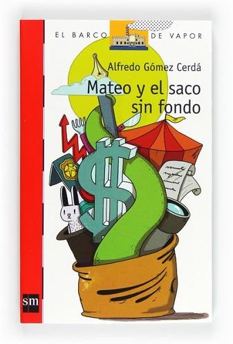 MATEO Y EL SACO SIN FONDO | 9788467551112 | GÓMEZ CERDÁ, ALFREDO | Llibreria L'Illa - Llibreria Online de Mollet - Comprar llibres online