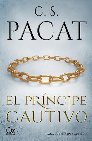 PRÍNCIPE CAUTIVO, EL | 9788416224982 | PACAT, C. S. | Llibreria L'Illa - Llibreria Online de Mollet - Comprar llibres online