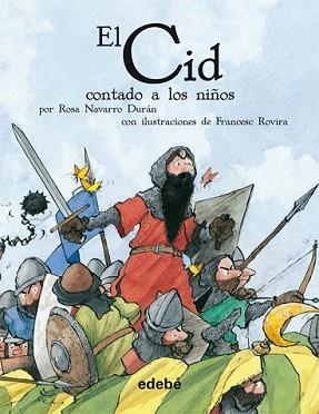 CID CONTADO A LOS NIÑOS, EL | 9788423683383 | NAVARRO DURAN, ROSA/ROVIRA, FRANCESC | Llibreria L'Illa - Llibreria Online de Mollet - Comprar llibres online