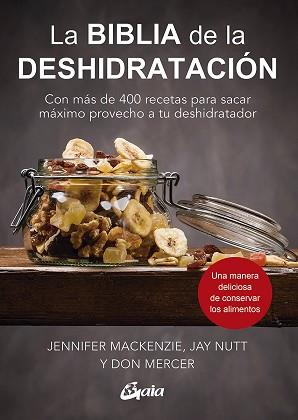 BIBLIA DE LA DESHIDRATACIÓN, LA | 9788484458449 | MACKENZIE, JENNIFER/NUTT, JAY/MERCER, DON | Llibreria L'Illa - Llibreria Online de Mollet - Comprar llibres online