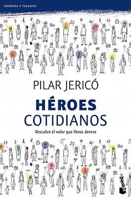 HEROES COTIDIANOS | 9788408104209 | JERICO, PILAR | Llibreria L'Illa - Llibreria Online de Mollet - Comprar llibres online