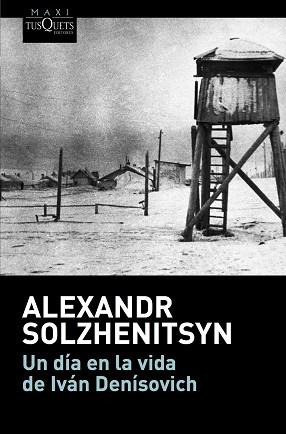 DÍA EN LA VIDA DE IVÁN DENÍSOVICH, UN | 9788490665824 | SOLZHENITSYN, ALEXANDR | Llibreria L'Illa - Llibreria Online de Mollet - Comprar llibres online