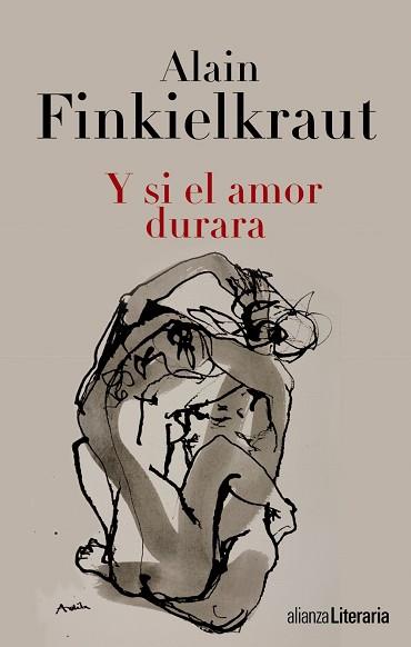 Y SI EL AMOR DURARA | 9788420675138 | FINKIELKRAUT, ALAIN | Llibreria L'Illa - Llibreria Online de Mollet - Comprar llibres online