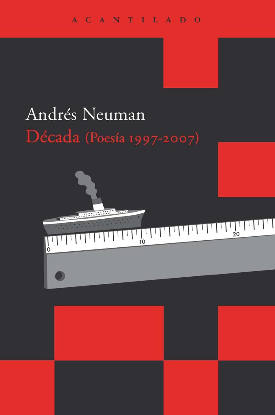 DÉCADA (1997-2007) | 9788415277668 | NEUMAN, ANDRÉS | Llibreria L'Illa - Llibreria Online de Mollet - Comprar llibres online