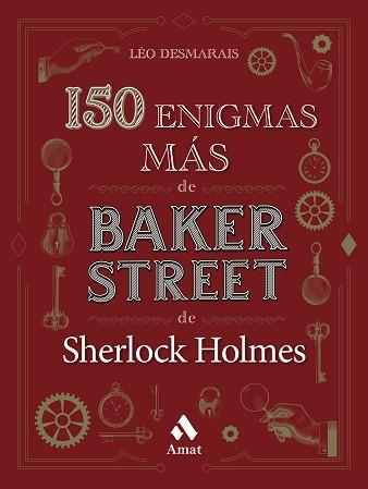 150 ENIGMAS MÁS DE BAKER STREET | 9788419341136 | DESMARAIS, LÉO | Llibreria L'Illa - Llibreria Online de Mollet - Comprar llibres online