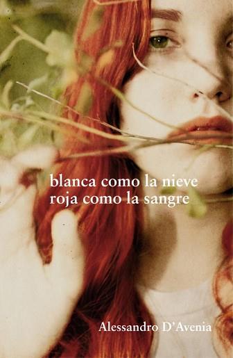 BLANCA COMO LA NIEVE ROJA COMO LA SANGRE | 9788425344244 | D'AVENIA, ALESSANDRO | Llibreria L'Illa - Llibreria Online de Mollet - Comprar llibres online