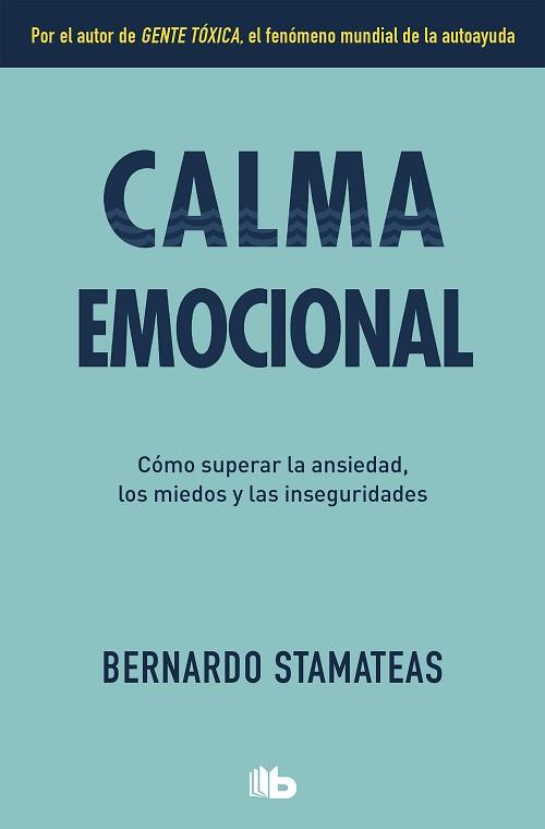 CALMA EMOCIONAL | 9788490708095 | STAMATEAS, BERNARDO | Llibreria L'Illa - Llibreria Online de Mollet - Comprar llibres online