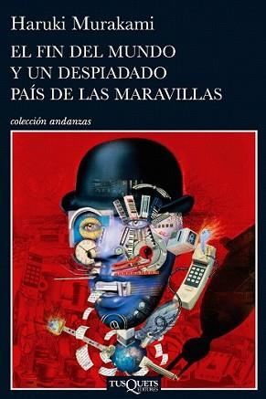 FIN DEL MUNDO Y UN DESPIADADO PAIS DE LAS MARAVILLAS, EL | 9788483831915 | MURAKAMI, HARUKI | Llibreria L'Illa - Llibreria Online de Mollet - Comprar llibres online