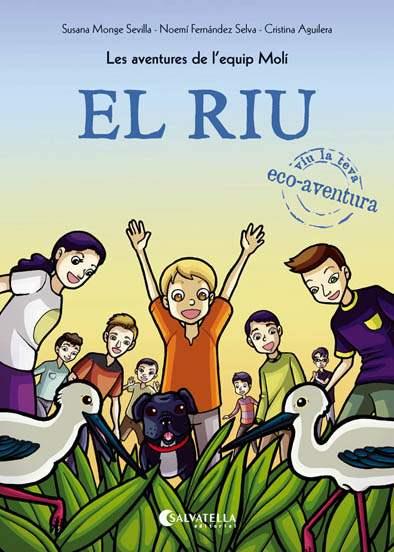 RIU, EL | 9788417091019 | MONGE SEVILLA, SUSANA | Llibreria L'Illa - Llibreria Online de Mollet - Comprar llibres online