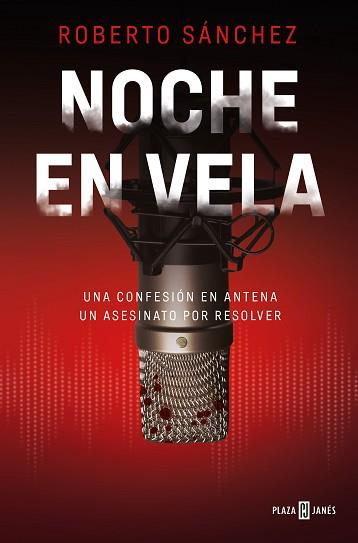 NOCHE EN VELA | 9788401029875 | SÁNCHEZ, ROBERTO | Llibreria L'Illa - Llibreria Online de Mollet - Comprar llibres online