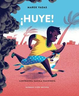 HUYE! | 9788416985012 | VADAS, MAREK | Llibreria L'Illa - Llibreria Online de Mollet - Comprar llibres online