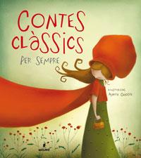 CONTES CLASSICS PER SEMPRE | 9788498672763 | CHICOTE, MARTA | Llibreria L'Illa - Llibreria Online de Mollet - Comprar llibres online