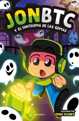 JONBTC Y EL FANTASMA DE LAS GEMAS | 9788419975218 | JONBTC | Llibreria L'Illa - Llibreria Online de Mollet - Comprar llibres online