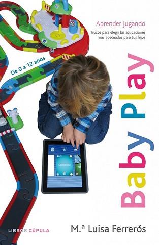 BABY PLAY | 9788448019143 | FERREROS, MARÍA LUISA  | Llibreria L'Illa - Llibreria Online de Mollet - Comprar llibres online