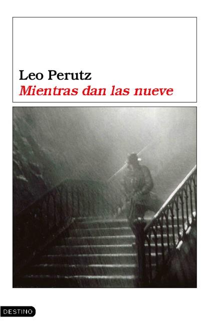 MIENTRAS DAN LAS NUEVE | 9788423337446 | PERUTZ, LEO | Llibreria L'Illa - Llibreria Online de Mollet - Comprar llibres online