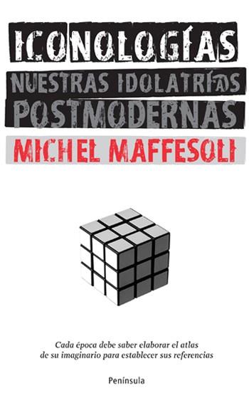 ICONOLOGÍAS | 9788483078662 | MAFFESOLI, MICHEL | Llibreria L'Illa - Llibreria Online de Mollet - Comprar llibres online