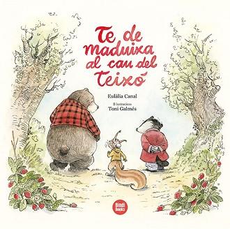 TE DE MADUIXA AL CAU DEL TEIXÓ | 9788418288494 | CANAL IGLÉSIAS, EULÀLIA | Llibreria L'Illa - Llibreria Online de Mollet - Comprar llibres online