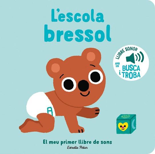 ESCOLA BRESSOL. EL MEU PRIMER LLIBRE DE SONS | 9788413896397 | BILLET, MARION | Llibreria L'Illa - Llibreria Online de Mollet - Comprar llibres online