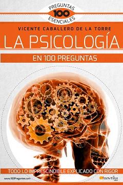 PSICOLOGÍA EN 100 PREGUNTAS, LA | 9788499679075 | CABALLERO DE LA TORRE, VICENTE | Llibreria L'Illa - Llibreria Online de Mollet - Comprar llibres online