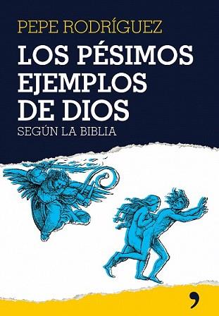 PESIMOS EJEMPLOS DE DIOS, LOS | 9788484606895 | RODRIGUEZ, PEPE | Llibreria L'Illa - Llibreria Online de Mollet - Comprar llibres online