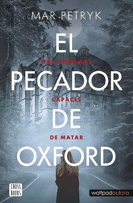 PECADOR DE OXFORD, EL | 9788408260486 | PETRYK, MAR | Llibreria L'Illa - Llibreria Online de Mollet - Comprar llibres online