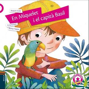 EN MIQUELET I EL CAPITÀ BASIL | 9788447940134 | CARBÓ I MASLLORENS, JOAQUIM | Llibreria L'Illa - Llibreria Online de Mollet - Comprar llibres online