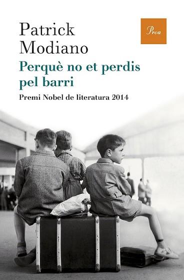 PERQUÈ NO ET PERDIS PEL BARRI | 9788475885759 | MODIANO, PATRICK | Llibreria L'Illa - Llibreria Online de Mollet - Comprar llibres online