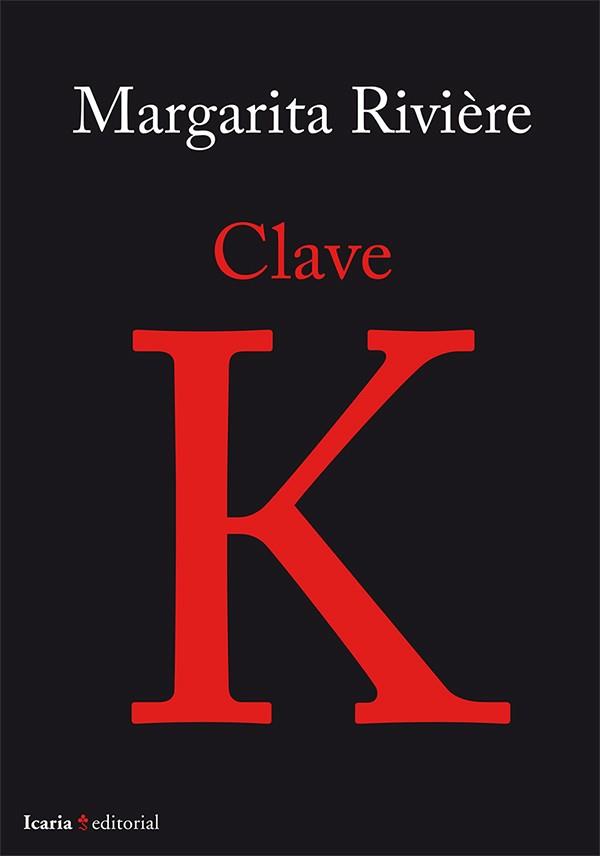 CLAVE K | 9788498886443 | RIVIÈRE, MARGARITA | Llibreria L'Illa - Llibreria Online de Mollet - Comprar llibres online