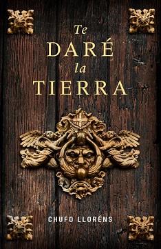 TE DARE LA TIERRA | 9788425341977 | LLORENS, CHUFO | Llibreria L'Illa - Llibreria Online de Mollet - Comprar llibres online