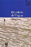 COLORS DE L'AIGUA, ELS | 9788484374794 | GRAU, ISIDRE | Llibreria L'Illa - Llibreria Online de Mollet - Comprar llibres online