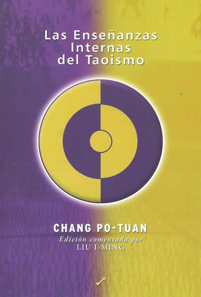 ENSEÑANZAS INTERNAS DEL TAOISMO, LAS | 9788495496423 | PO-TUAN, CHANG | Llibreria L'Illa - Llibreria Online de Mollet - Comprar llibres online