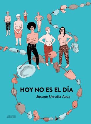 HOY NO ES EL DÍA | 9788418215988 | URRUTIA, JOSUNE | Llibreria L'Illa - Llibreria Online de Mollet - Comprar llibres online