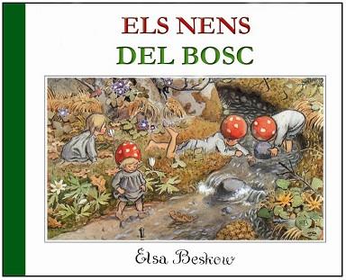 NENS DEL BOSC, ELS | 9788489825093 | BESKOW, ELSA | Llibreria L'Illa - Llibreria Online de Mollet - Comprar llibres online