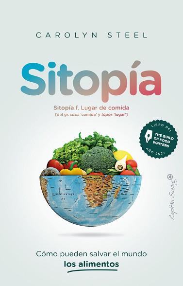 SITOPÍA | 9788412554007 | STEEL, CAROLYN | Llibreria L'Illa - Llibreria Online de Mollet - Comprar llibres online