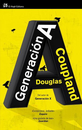 GENERACION A | 9788476699799 | COUPLAND, DOUGLAS | Llibreria L'Illa - Llibreria Online de Mollet - Comprar llibres online