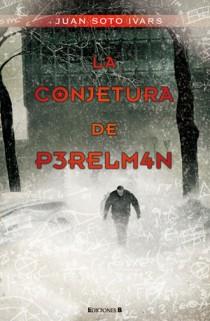 CONJETURA DE PERELMAN, LA | 9788466608565 | SOTO IVARS, JUAN | Llibreria L'Illa - Llibreria Online de Mollet - Comprar llibres online