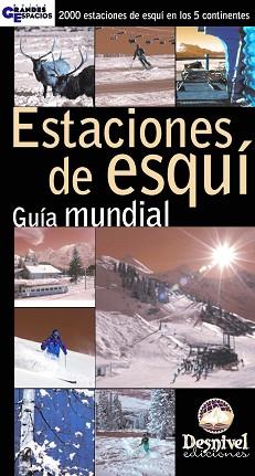 ESTACIONES DE ESQUI. GUIA MUNDIAL | 9788495760210 | Llibreria L'Illa - Llibreria Online de Mollet - Comprar llibres online