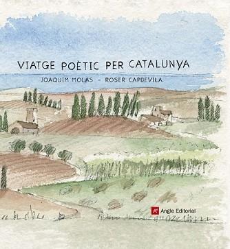 VIATGE POÈTIC PER CATALUNYA | 9788415695691 | MOLAS, JOAQUIM / ROSER CAPDEVILA | Llibreria L'Illa - Llibreria Online de Mollet - Comprar llibres online