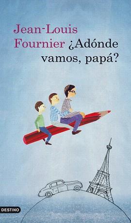 ADONDE VAMOS PAPA? | 9788423341238 | FOURNIER, JEAN-LOUIS | Llibreria L'Illa - Llibreria Online de Mollet - Comprar llibres online