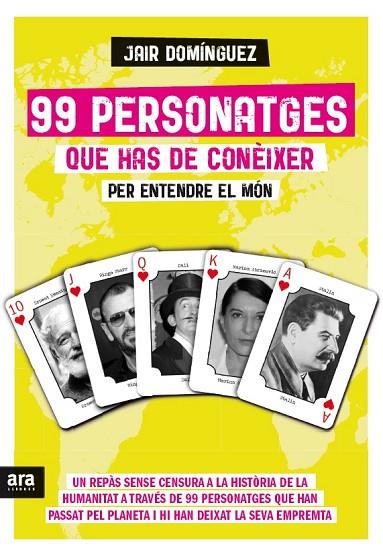 99 PERSONATGES QUE HAS DE CONÈIXER PER ENTENDRE EL MÓN | 9788416154425 | DOMÍNGUEZ TORREGROSSA, JAIR | Llibreria L'Illa - Llibreria Online de Mollet - Comprar llibres online