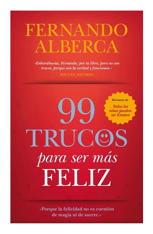 99 TRUCOS PARA SER MÁS FELIZ | 9788416100224 | ALBERCA DE CASTRO, FERNANDO | Llibreria L'Illa - Llibreria Online de Mollet - Comprar llibres online