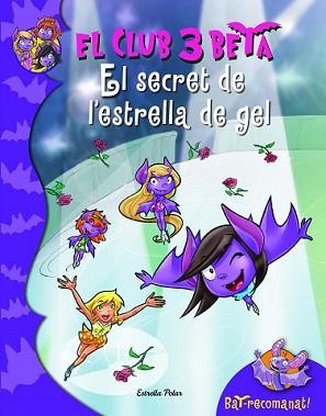 SECRET DE L'ESTRELLA DEL GEL, EL | 9788415697879 | PAVANELLO, ROBERTO | Llibreria L'Illa - Llibreria Online de Mollet - Comprar llibres online