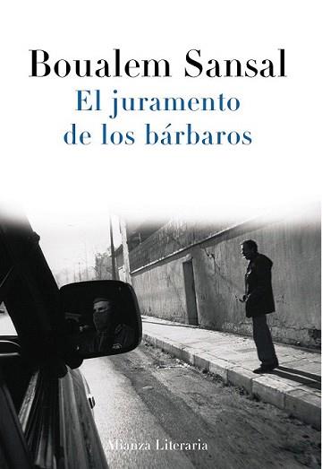 JURAMENTO DE LOS BÁRBAROS, EL | 9788420653785 | SANSAL, BOUALEM | Llibreria L'Illa - Llibreria Online de Mollet - Comprar llibres online