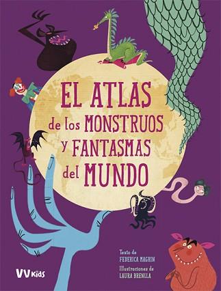 ATLAS DE LOS MONSTRUOS Y FANTASMAS MUNDO  | 9788468259406 | MAGRIN, FEDERICA | Llibreria L'Illa - Llibreria Online de Mollet - Comprar llibres online