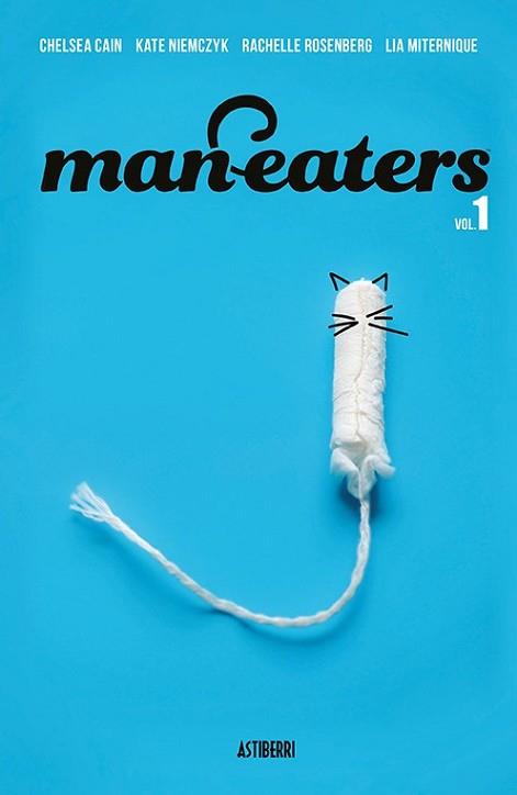 MAN-EATERS 1 | 9788417575991 | CAIN, CHELSEA/MITERNIQUE, LIA/NIEMCZYK, KATE | Llibreria L'Illa - Llibreria Online de Mollet - Comprar llibres online