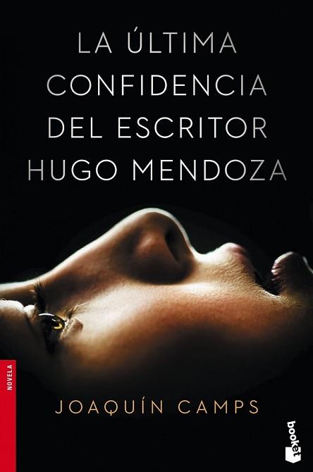 ÚLTIMA CONFIDENCIA DEL ESCRITOR HUGO MENDOZA, LA | 9788408149651 | CAMPS, JOAQUÍN  | Llibreria L'Illa - Llibreria Online de Mollet - Comprar llibres online