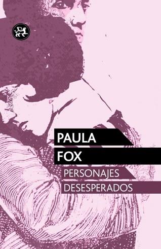 PERSONAJES DESESPERADOS | 9788415325536 | FOX, PAULA | Llibreria L'Illa - Llibreria Online de Mollet - Comprar llibres online